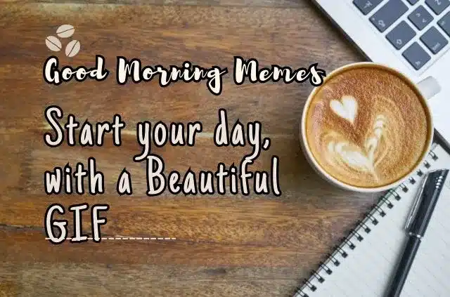 beautiful good morning memes